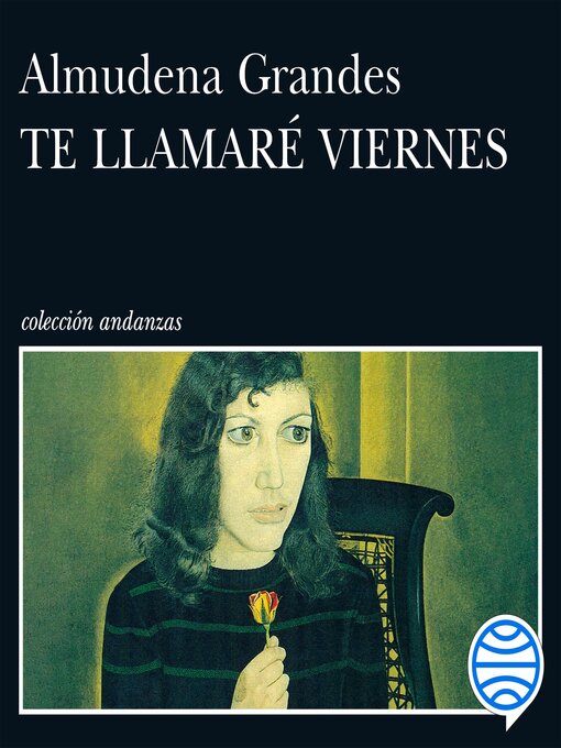 Title details for Te llamaré Viernes by Almudena Grandes - Available